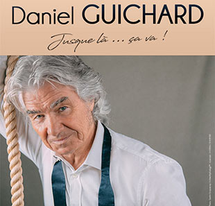 Variété en Frans chanson DANIEL GUICHARD JUSQUE LA...CA VA ! RENNES