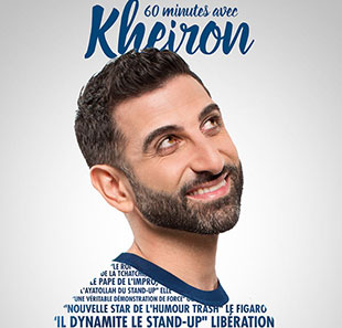 One man/woman show 60 MINUTES AVEC KHEIRON - TOURNEE 2020-2021