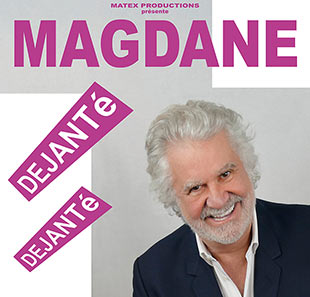One man/woman show ROLAND MAGDANE DEJANTé ! LE HAVRE