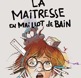 Komedie LA MAITRESSE EN MAILLOT DE BAIN LYON