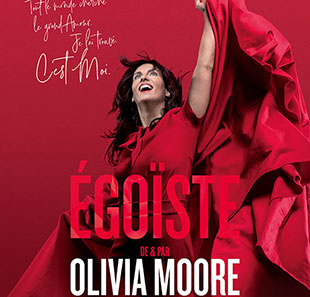 One man/woman show OLIVIA MOORE EGOISTE PARIS