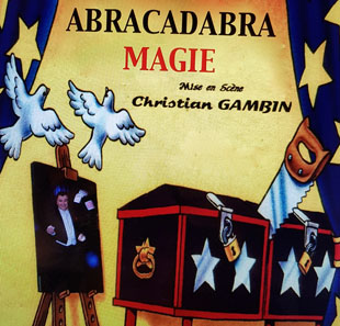 Goochelkunst ABRACADABRA MAGIE PARIS Goochelkunst ABRACADABRA MAGIE PARIS