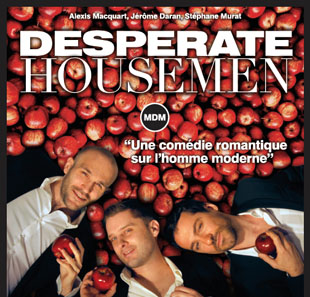 Hedendaags theater DESPERATE HOUSEMEN PARIS