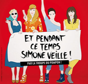 Komedie ET PENDANT CE TEMPS, SIMONE VEILLE PARIS