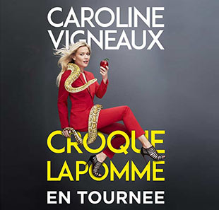 One man/woman show CAROLINE VIGNEAUX NOUVEAU SPECTACLE ROUBAIX