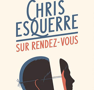 Monoloog CHRIS ESQUERRE Monoloog CHRIS ESQUERRE