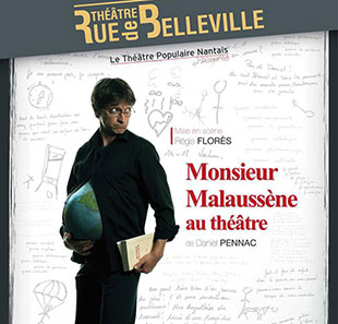 Hedendaags theater MONSIEUR MALAUSSENE AU THEATRE DE DANIEL PENNAC NANTES