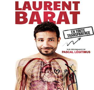 One man/woman show LAURENT BARAT EN TOUTE TRANSPARENCE SANARY SUR MER