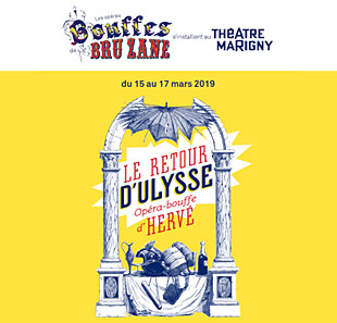 Operette LES BOUFFES DE BRU ZANE HERVE: LE RETOUR D'ULYSSE PARIS