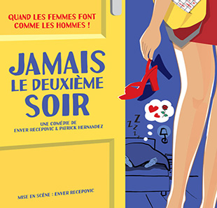 Hedendaags theater JAMAIS LE DEUXIEME SOIR ! PARIS