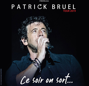 Variété en Frans chanson PATRICK BRUEL TOUR 2019 CE SOIR ON SORT... PAU