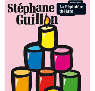 Monoloog STEPHANE GUILLON PREMIERS ADIEUX PARIS