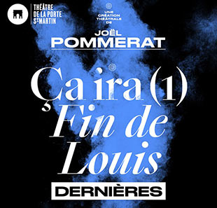 Hedendaags theater CA IRA (1) FIN DE LOUIS PARIS
