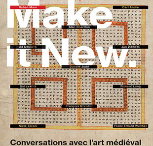 Tentoonstelling MAKE IT NEW CONVERSATIONS AVEC L'ART MEDIÉVAL PARIS