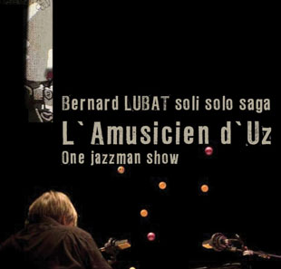 Jazz BERNARD LUBAT SOLI SOLO SAGA TOULON