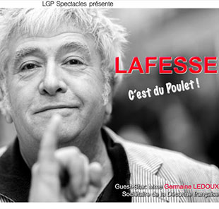 One man/woman show LAFESSE C'est du poulet MARSEILLE