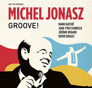 Jazz MICHEL JONASZ GROOVE ! - TOURNEE 2019-2020 Jazz MICHEL JONASZ GROOVE ! - TOURNEE 2019-2020