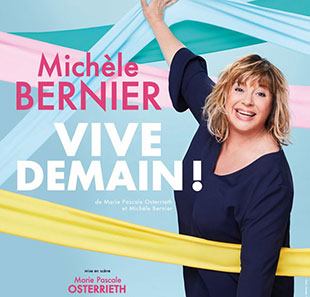 One man/woman show MICHELE BERNIER VIVE DEMAIN LES PAVILLONS SOUS BOIS