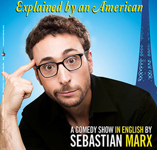 One man/woman show SEBASTIAN MARX, THE FRENCH LANGUAGE EXPLAINED BY AN AMERICAN PARIS