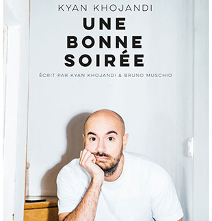 One man/woman show KYAN KHOJANDI UNE BONNE SOIREE STRASBOURG