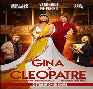 Komedie GINA & CLEOPATRE LES THEATRALES CHEVIGNY ST SAUVEUR