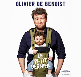 One man/woman show OLIVIER DE BENOIST - TOURNEE LE PETIT DERNIER