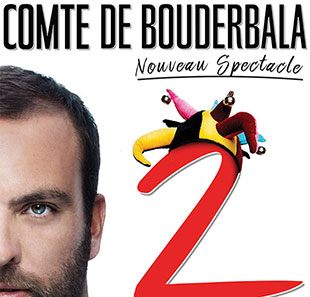 One man/woman show LE COMTE DE BOUDERBALA 2 PARIS