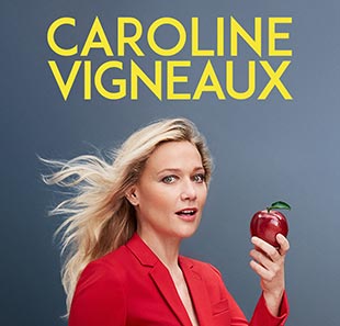 One man/woman show CAROLINE VIGNEAUX
