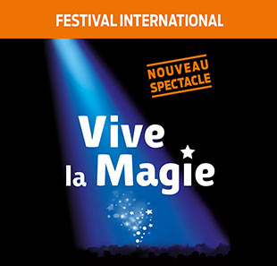 Goochelkunst FEST. INTERNATIONAL VIVE LA MAGIE 12 EME EDITION RENNES