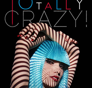TOTALLY CRAZY - CRAZY EXPERIENCE TOTALLY CRAZY - CRAZY EXPERIENCE