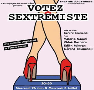 Komedie VOTEZ SEXTREMISTE PARIS