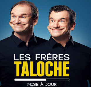 Humor LES FRERES TALOCHE MISE A JOUR NANCY