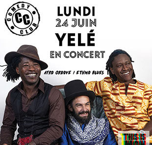 Afrikaanse muziek THIS IS MONDAY / MUSIC LIVE YELE AU COMEDY CLUB PARIS