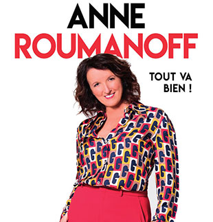 One man/woman show ANNE ROUMANOFF TOUT VA BIEN ! AIX LES BAINS
