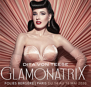 Cabaret/Revue DITA VON TEESE - GLAMONATRIX