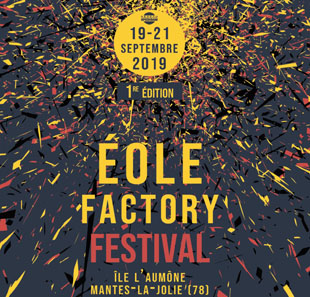 Jazz EOLE FACTORY FESTIVAL 2019 PASS 3 JOURS - 19 AU 21 SEPTEMBRE MANTES LA JOLIE