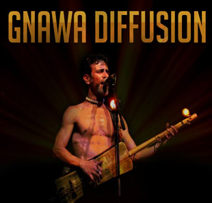 Raï GNAWA DIFFUSION AULNAY SOUS BOIS