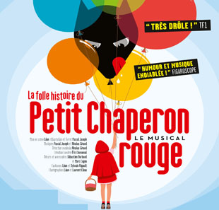 Spectacle pour enfants LA FOLLE HISTOIRE DU PETIT CHAPERON ROUGE PARIS