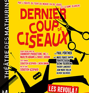 Komedie DERNIER COUP DE CISEAUX PARIS