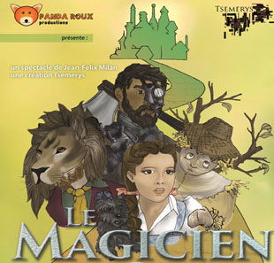 Spectacle pour enfants LE MAGICIEN D'OZ LYON Spectacle pour enfants LE MAGICIEN D'OZ LYON