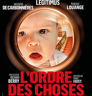 Komedie L'ORDRE DES CHOSES ST ETIENNE