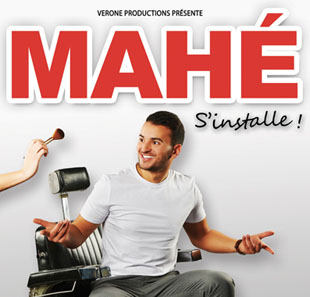 One man/woman show MAHE DANS MAHE S'INSTALLE LILLE