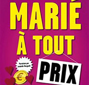 Komedie MARIE A TOUT PRIX ANGERS