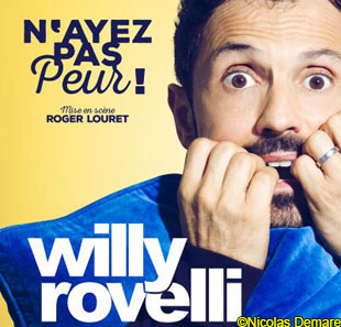 One man/woman show WILLY ROVELLI N'AYEZ PAS PEUR BORDEAUX
