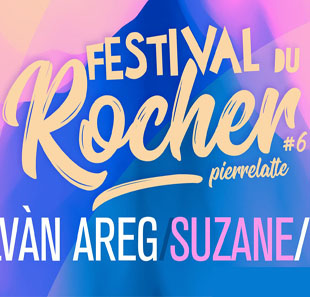 FESTIVAL DU ROCHER FESTIVAL DU ROCHER