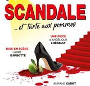 Komedie SCANDALE ET TARTE AUX POMMES BERCK