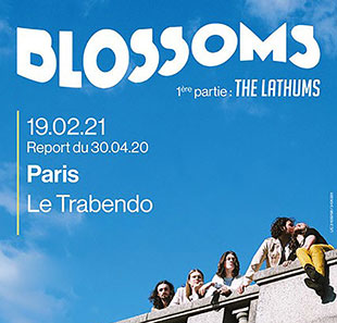 Pop-rock BLOSSOMS + 1ERE PARTIE : THE LATHUMS PARIS