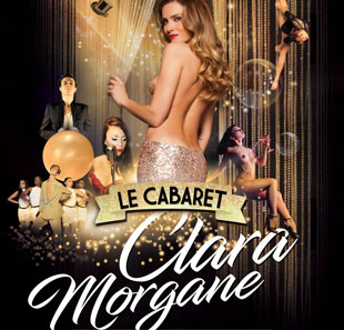 Cabaret/Revue LE CABARET DE CLARA MORGANE AU CÉSAR PALACE PARIS PARIS