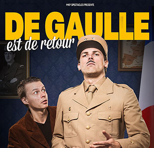 Komedie DE GAULLE EST DE RETOUR LA CHAPELLE D ARMENTIERES