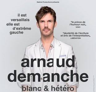 One man/woman show ARNAUD DEMANCHE BLANC & HETERO MOUILLERON LE CAPTIF